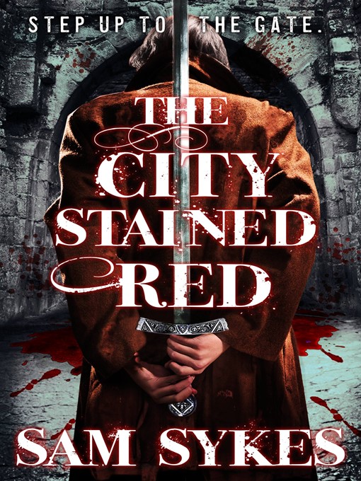 Title details for The City Stained Red by Sam Sykes - Wait list